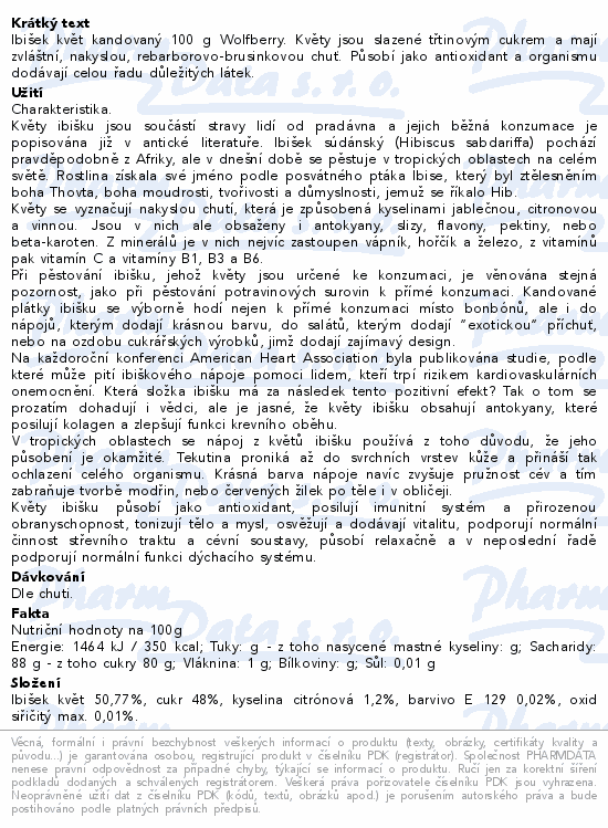 Ibišek květ kandovaný 100g Wolfberry