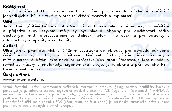 TELLO 100755 Single Short jednosvazk.kartáček 1ks