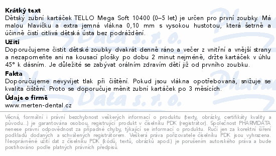 TELLO 10400 Mega soft děts.zubní kart.mix bar.1ks
